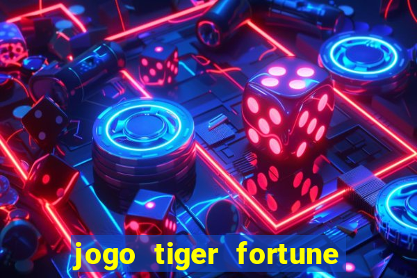 jogo tiger fortune paga mesmo